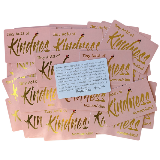 tinyacts.co, Tiny Acts of Kindness, Kindness Cards, Womankind